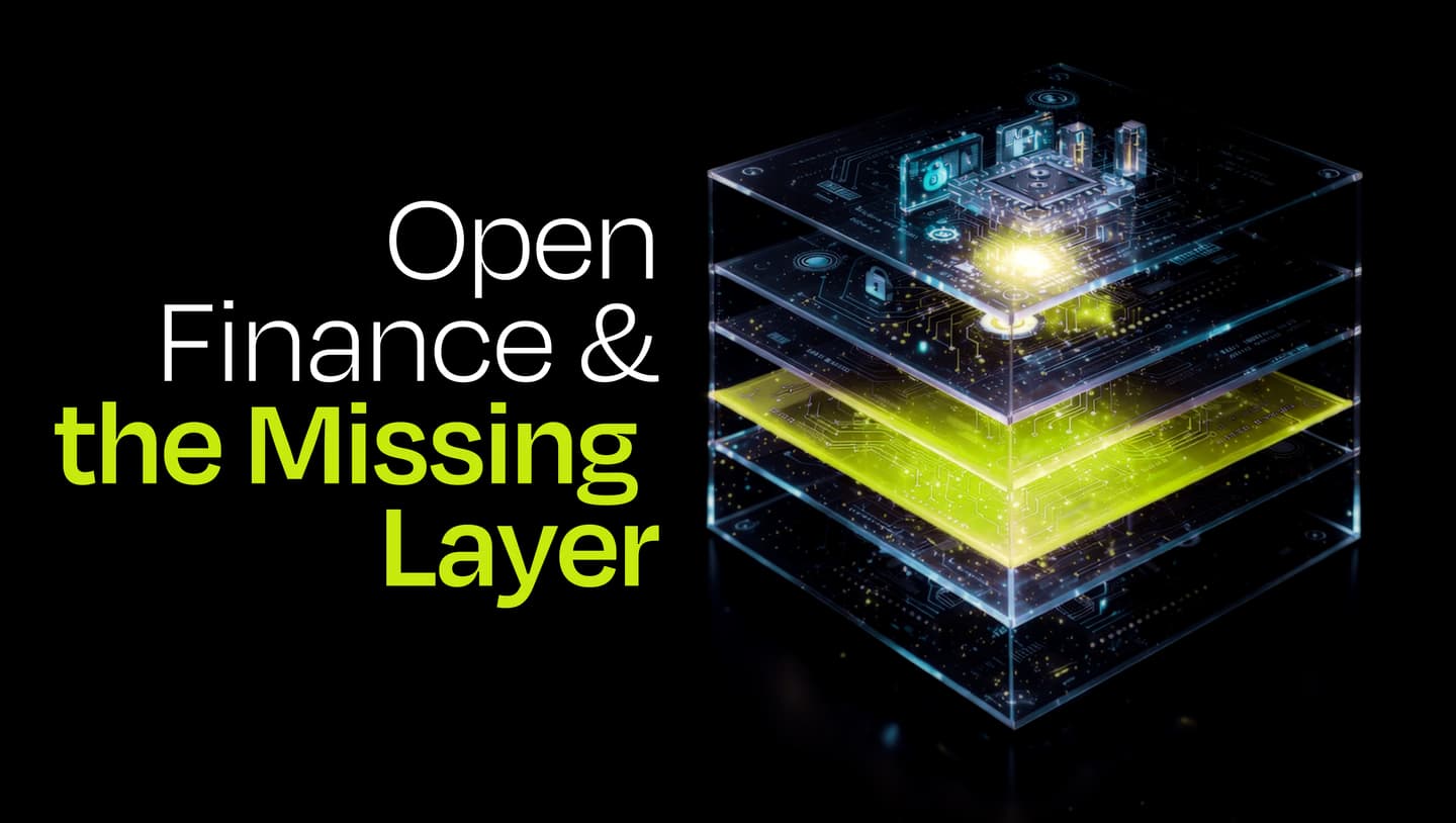 Open Finance & The Missing Layer